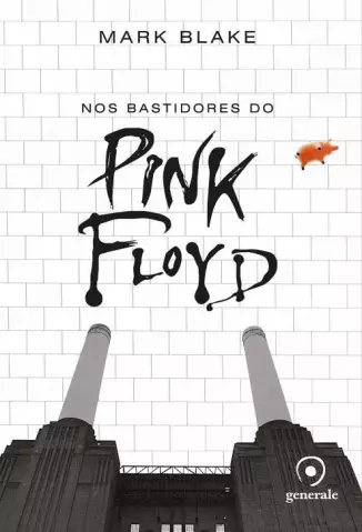Nos Bastidores do Pink Floyd  -  Mark Blake