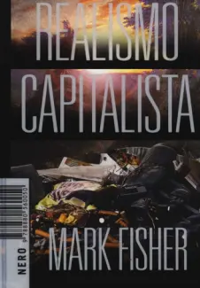 Realismo Capitalista - Mark Fisher
