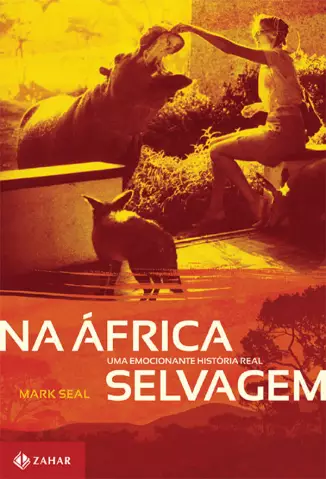 Na África Selvagem  -  Mark Seal