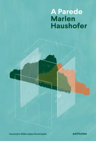 A Parede - Marlen Haushofer