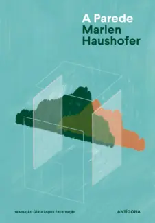 A Parede - Marlen Haushofer