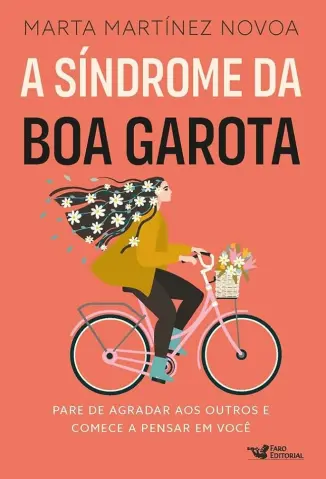 A Síndrome da boa Garota - Marta Martínez Novoa