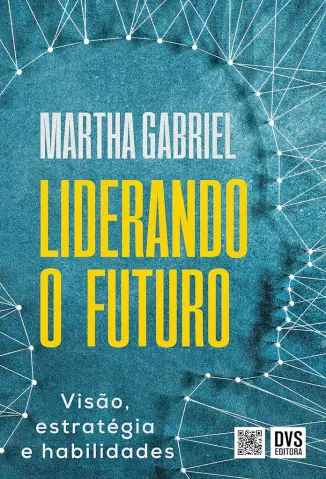 Liderando o Futuro - Martha Gabriel