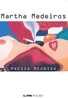 Poesia Reunida - Martha Medeiros
