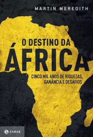 O Destino da África  -  Martin Meredith