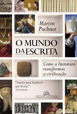 O Mundo da Escrita  -  Martin Puchner