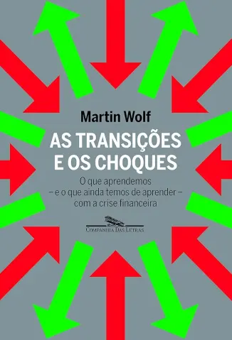 As transições e os choques - Martin Wolf