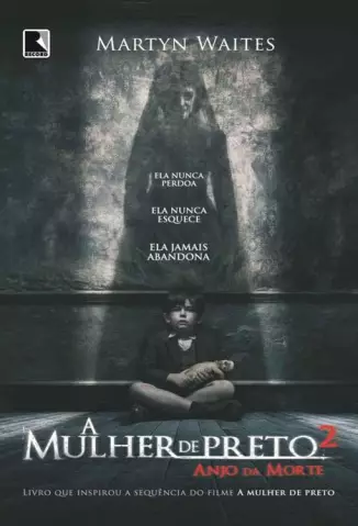 A Mulher de Preto  -  Anjo da Morte  - Vol.  02  -  Martyn Waites