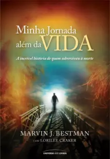 Minha Jornada Além da Vida   -  Marvin J. Besteman