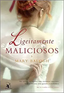 Ligeiramente Maliciosos - Mary Balogh