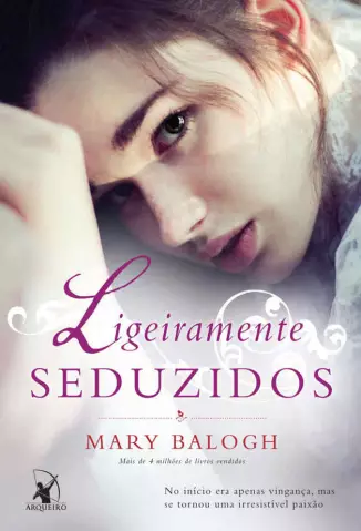Ligeiramente Seduzidos  -  Os Bedwyns  - Vol.  04  -  Mary Balogh