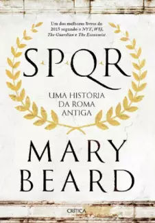 SPQR  -  Uma História da Roma Antiga  -  Mary Beard