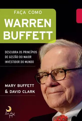 Faça como Warren Buffett  -  Mary Buffett