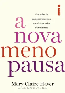 A nova Menopausa - Mary Claire Haver