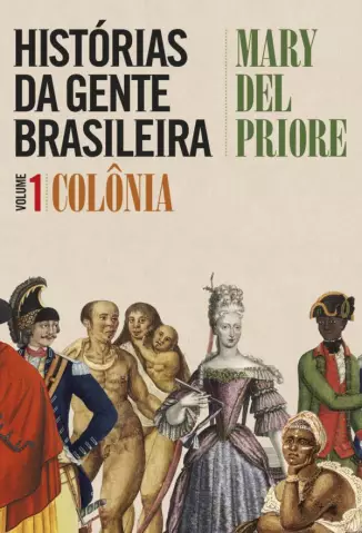 Histórias Da Gente Brasileira  -   Mary Del Priore