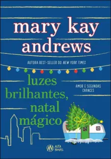 Luzes Brilhantes, Natal Mágico - Mary Kay Andrews