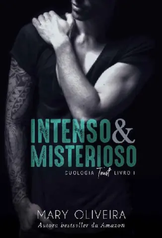 Intenso & Misterioso - Mary Oliveira