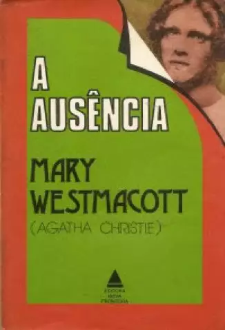 A Ausência  -  Mary Westmacott