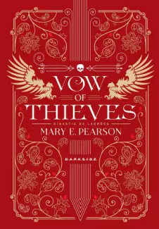 Vow of Thieves  -  Dinastia de Ladrões  - Vol.  02  -  Mary E. Pearson