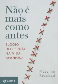 Não é mais como Antes - Massimo Recalcat