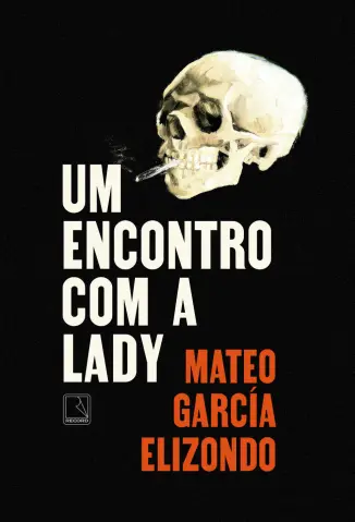 Um Encontro com a Lady - Mateo García Elizondo