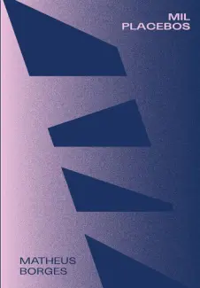 Mil Placebos - Matheus Borges