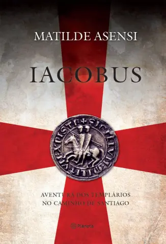 Iacobus - Matilde Asensi