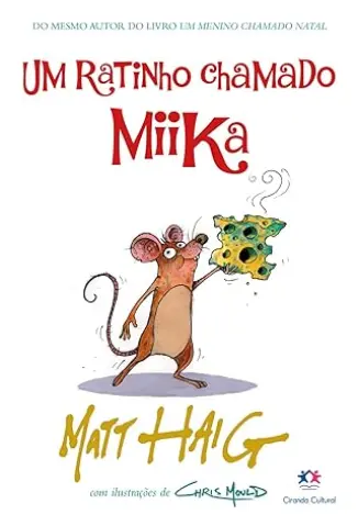 Um Ratinho Chamado Miika - Matt Haig
