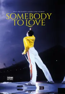 Somebody to Love: vida, morte e legado de Freddie Mercury -  Matt Richards