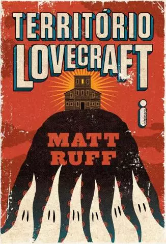 Território Lovecraft  -  Matt Ruff