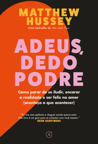 Adeus, dedo Podre - Matthew Hussey