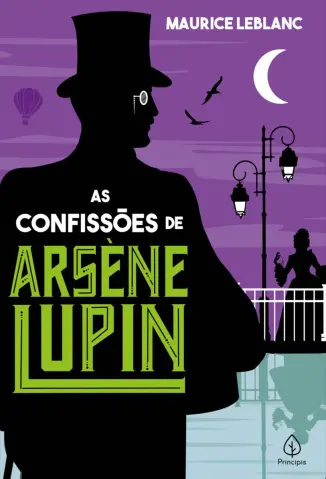 As Confissões de Arsène Lupin - Arsène Lupin Vol. 5 - Maurice Leblanc