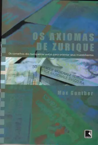 Axiomas De Zurique  -  Max Gunther
