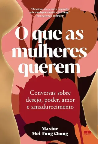 O que as Mulheres Querem - Maxine Mei-Fung Chung