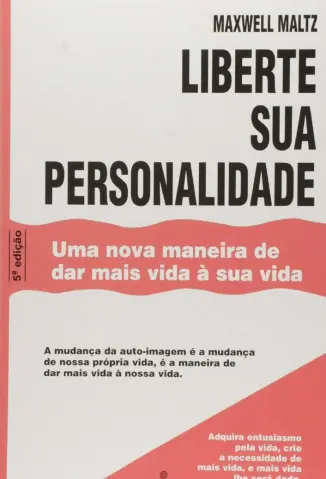 Liberte Sua Personalidade - Maxuell Maltz