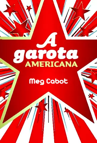 A Garota Americana  -  A Garota Americana  - Vol.  01  -  Meg Cabot