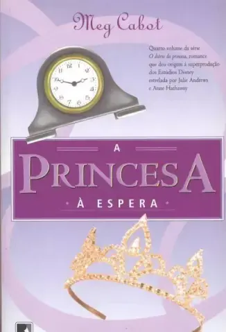 A Princesa a Espera - Shocking   o Diário da Princesa Vol. 4 - Meg Cabot