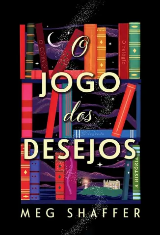 O jogo dos Desejos - Meg Shaffer