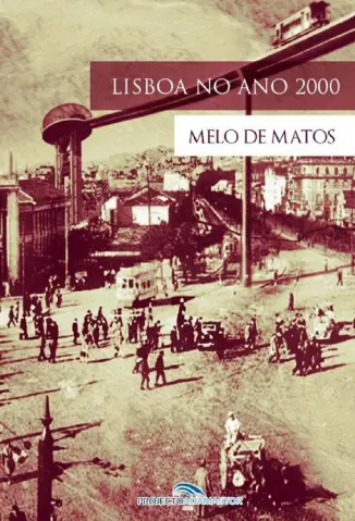 Lisboa no Ano 2000 - Melo de Matos