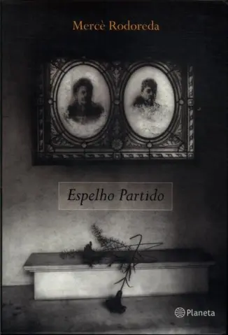 Espelho Partido - Mercè Rodoreda