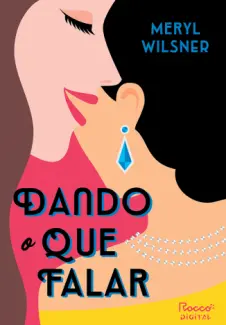 Dando o que Falar - Meryl Wilsner