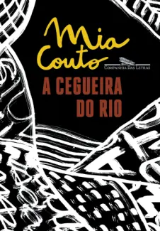 A Cegueira do rio - Mia Couto