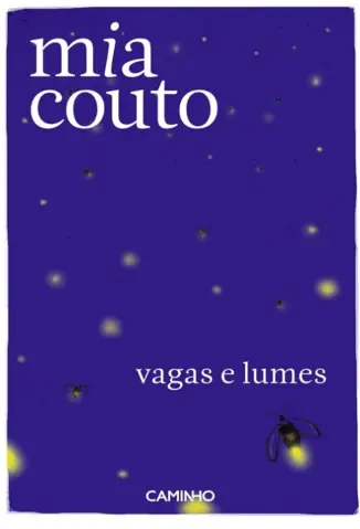 Vagas e Lumes - Mia Couto