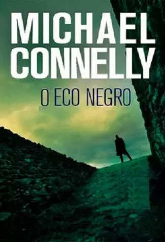 O Eco Negro  -  Harry Bosch   - Vol. 1  -  Michael Connelly