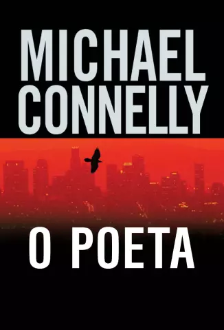 O Poeta  -  Jack McEvoy  - Vol.  01  -  Michael Connelly