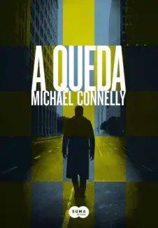 A Queda - Michael Connelly