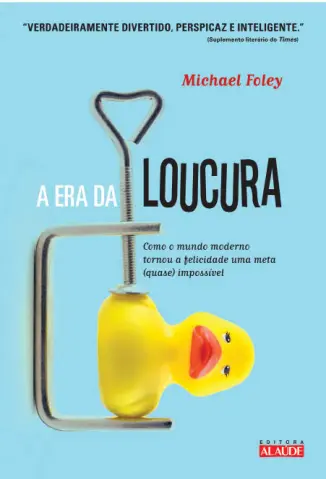 A Era da Loucura - Michael Foley