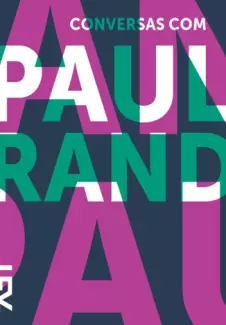 Conversas Com Paul Rand  -  Michael Kroeger