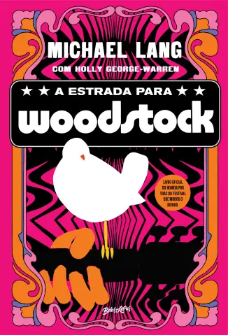 A estrada para Woodstock - Michael Lang