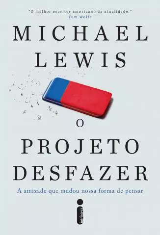 O Projeto Desfazer  -  Michael Lewis